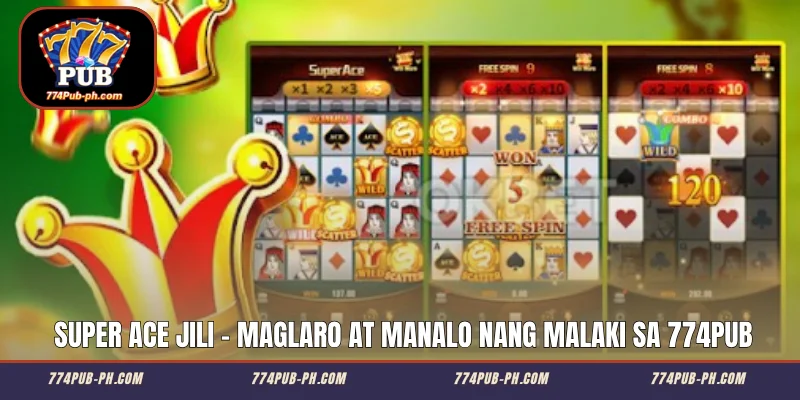Super Ace Jili - Maglaro at Manalo nang Malaki sa 774PUB